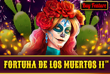 FORTUNA DE LOS MUERTOS II