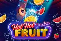 HOT HOT FRUIT